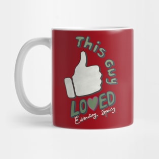 Loved Everything Spicy Mug